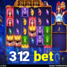 312 bet